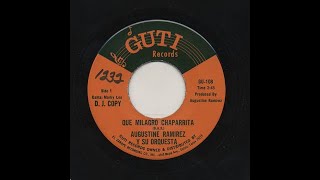 Augustine Ramirez - Que Milagro Chaparrita - Guti gu-108-a