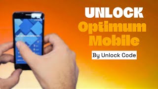 Unlock Optimum Mobile Phone | SIM & Carrier Unlock Guide (Any Device)