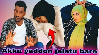 Intallii marattee yaddo fi sada jidduttii bala umtee sadan fudhii sin lala dhirumma kee jattee