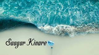 Saagar Kinare || Arnab Chakrabarty & Anweshaa || Romantic Hindi Song