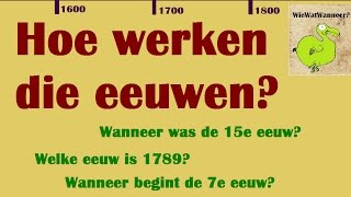 De Tijdbalk: Eeuwen en jaartallen: Hoe werken die eeuwen???