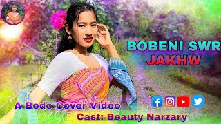 BOBENI SWR JAKHW // A bodo cover video // Beauty Narzary// #Sawgari_Goyary