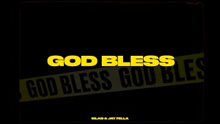 Silab \u0026 Jay Fella - God Bless