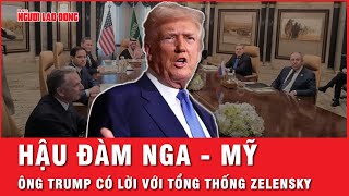 Hậu đàm phán Nga - Mỹ: Trump phán Zelensky “hết thời” - Ukraine buộc phải bầu cử lại? | Tin thế giới