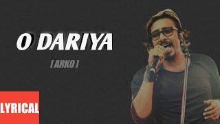 O Dariya Song Lyrics | Bar Bar Dekho | Arko | Sidharth M, Katrina Kaif | Aaya Ranjha Mera Lyrics