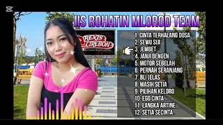 IIS Rohatin MloRod team musik mamas boy wong cirebon