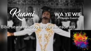 #1ON TRENDING Kuami Eugene ft Obaapa Christy - Wa Ye Wie (Official Video)