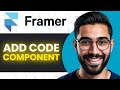 How To Add Code Component In Framer (Full Guide)