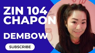 ZIN 104 / 진볼륨104 / Chapon / Dembow / Zumba / 줌바 / 홈트Zumbamimi|Fitnessdance|살빠지는댄스|땀범벅댄스