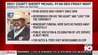 Gray County Sheriff Michael Ryan died Friday night