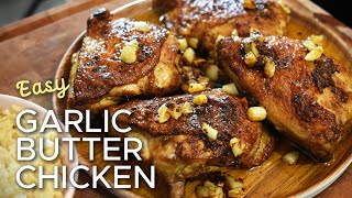 SUPER EASY GARLIC BUTTER CHICKEN RECIPE na siguradong magugustuhan ng lahat.