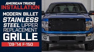 Install 2009-2014 F150 Modern Billet Stainless Steel Upper Replacement Grille