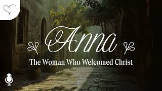 Anna, Ep. 5: Women Like Anna Today