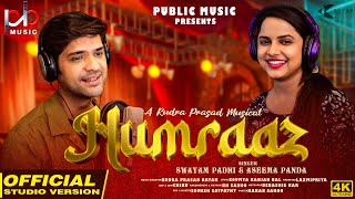 Humrazz || New Odia Romantic Song || Swyam Padhi, Aseema Panda || Rudra Prasad || Public Music 2023