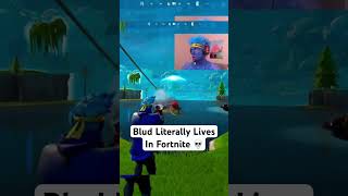 Blud Lives In Fortnite 💀