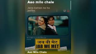 aao Milo chalo.(song) [From "jab we met "]||#Song #Music #Entertainment #love #hitsong