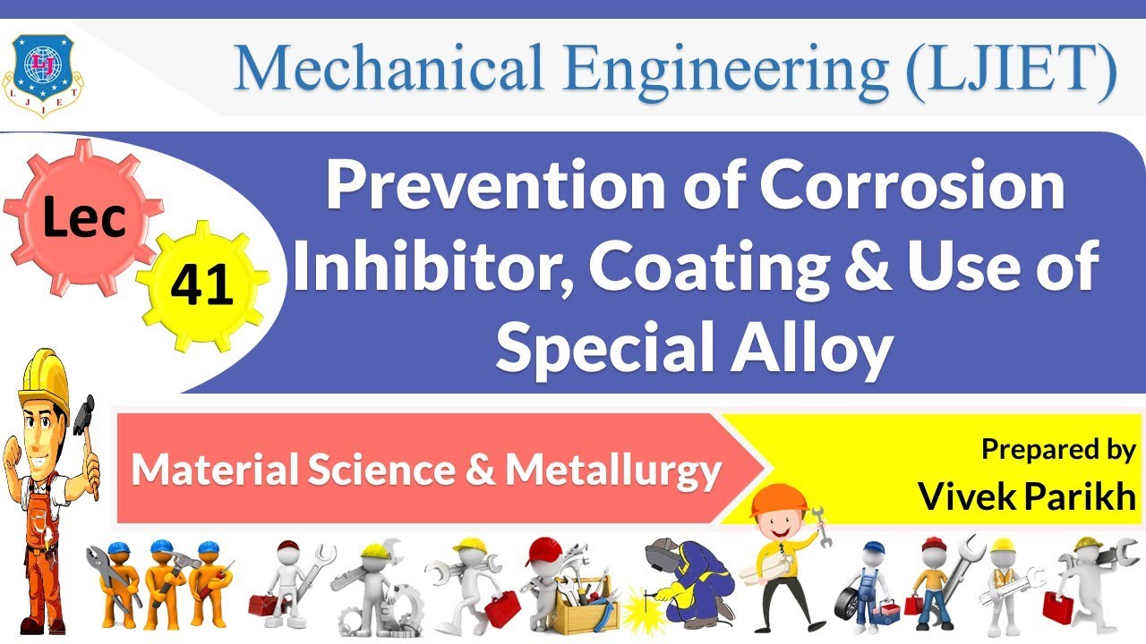 L 41 Different Methods For Prevention Of Corrosion | Material Science ...