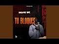 Tu bloques - Bigyne Wiz