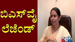 Lakshmi Hebbalkar Says Yediyurappa Is A Legend