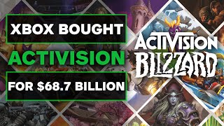 Xbox Buys Activision for $68.7 Billion Dollars