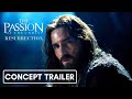 THE PASSION OF THE CHRIST 2: RESURRECTION | Concept Trailer [HD]