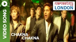 Chakna Chakna (Uncut Video Song) | Namastey London | Akshay Kumar & Katrina Kaif