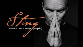 Sting - Spread A Little Happiness (Acapella)