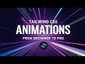 Tailwind CSS Animations  From Beginner to Pro
