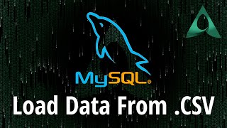 How to Load Data From CSV Files Into MySQL Tables