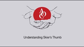 AOC Understanding Skier's Thumb