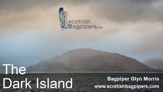 The Dark Island - Wedding Bagpipe Song to pipe the Bride or Civil Partner up the Aisle