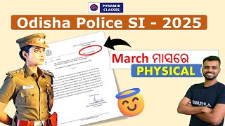 Odisha Police si physical date 2025 | Odisha Police SI exam | si age limit | Pyramid Classes