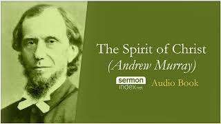 (Audio Book) The Spirit of Christ by Andrew Murray