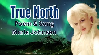 True North || Maria Johnsen's Poem