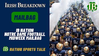 IB Nation Notre Dame Football Midweek Mailbag