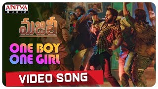 One Boy One Girl Video Song  || MAJILI Video Songs || Naga Chaitanya, Samantha, Divyansha Kaushik