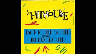 Hithouse  -  Jack To The Sound Of The Underground (1988) (EXTENDED) (HQ) (HD) mp3