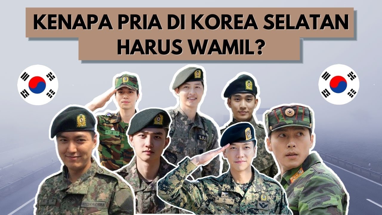 Kupas Tuntas Wajib Militer Alias Wamil Di Korea Selatan - YouTube