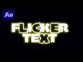 Flicker Text Animation Tutorial in After Effects Flickering Text Effect