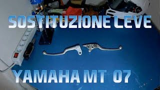 DIY 4# Brake & Clutch levers REPLACEMENT MT/FZ07