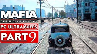 MAFIA DEFINITIVE EDITION Gameplay Walkthrough Part 9 [60FPS PC] - No Commentary (Mafia 1 Remake)