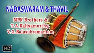 MPN Sethuraman & Ponnuswamy - Classical Instrumental - Nadaswaram & Thavil - Smaravaram Bagudhari