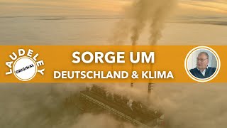 LAUDELEY: SORGE UM DEUTSCHLAND & KLIMA