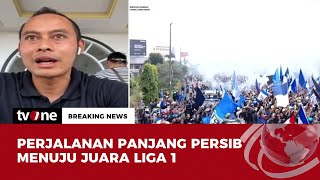 Sempat Masuk Zona Degradasi dan Ditinggal Pelatih, namun Persib Berhasil Juara Liga 1 | tvOne