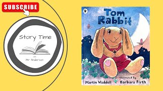 Tom Rabbit  |  Narrate Picture Story Book for children  |  Read aloud