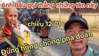 Chiều 12/01 Bất ngờ anh Báu gọi thẳng tên những thành phần xuyên tạc nói hết điều này