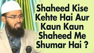 Shahid Ke Types Aur Kounsi Maut Shahadat Kehlati Hai By Adv. Faiz Syed