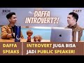 DAFFA SPEAKS (PART 1)  – INTROVERT JUGA BISA JADI PUBLIC SPEAKER HEBAT! | RICH TALK