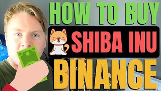 How to Buy Shiba Inu Coin on Binance 2021