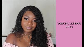 YORUBA LESSONS EP. 23 || POLITE WORDS AND HOW TO HAVE MANNERS IN YORUBA || LET'S LEARN YORUBA